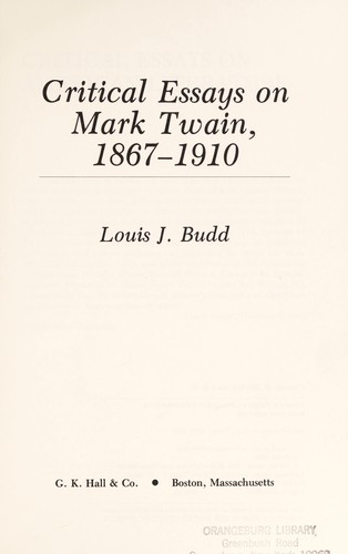 Critical Essays on Mark Twain, 1867-1910