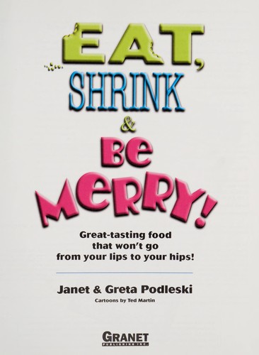 Eat, Shrink & Be Merry!