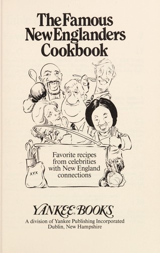 The Famous New Englanders Cookbook