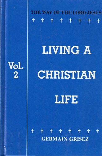 The Way of the Lord Jesus Vol 2