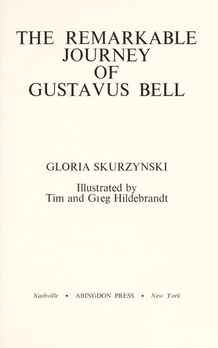 The remarkable journey of Gustavus Bell