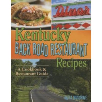 Kentucky Back Road Restaurant Recipes