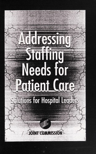 Addressing Staffing Needs for Patient Care