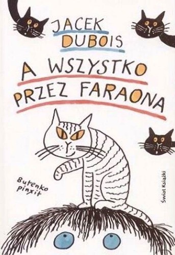 A wszystko przez faraona