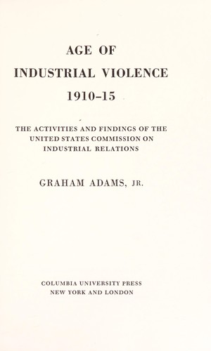 Age of Industrial Violence 1910-15