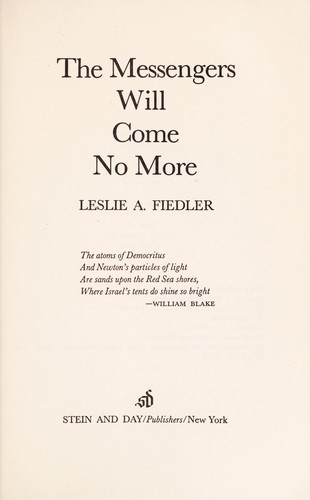 The Messengers Will Come No More