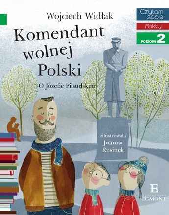 Czytam sobie. Komendant Wolnej Polski. Poziom 2
