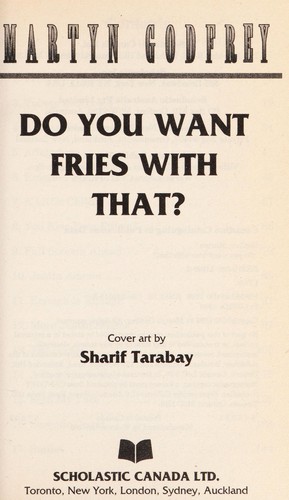 Do you want fries with that?
