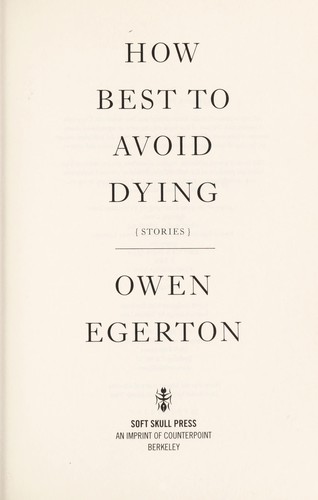 How to Best Avoid Dying