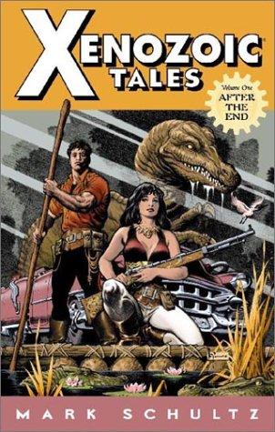 Xenozoic Tales Vol 1: After The End