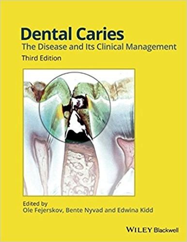Dental caries : the disease and its clinical management - 3. edición