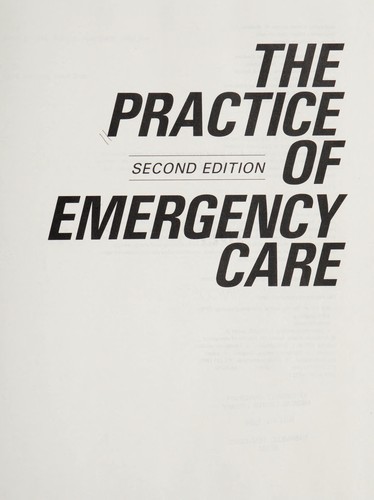 The Practice of Emergency Care