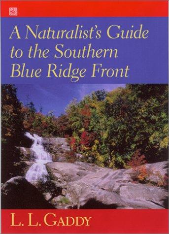 A naturalist's guide to the southern Blue Ridge Front