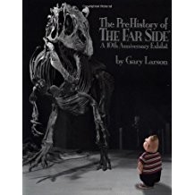 The PreHistory of the Far Side a 10th Anniversary Exhibit