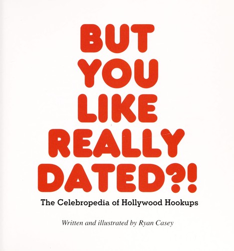 But you like really dated?!