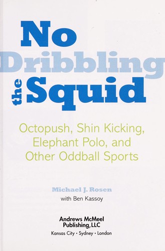 No dribbling the squid