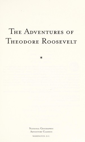 The adventures of Theodore Roosevelt