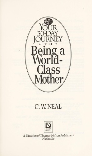 Your 30-Day Journey to Being a World-Class Mother