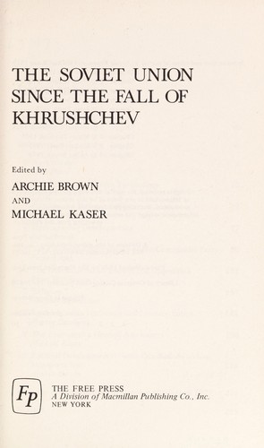 The Soviet Union since the fall of Khrushchev
