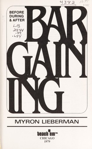 Bargaining, Before, During & After
