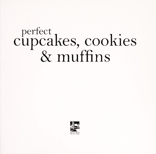 Perfect cupcakes, cookies & muffins
