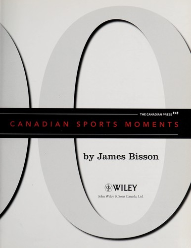 One Hundred Greatest Canadian Sports Moments