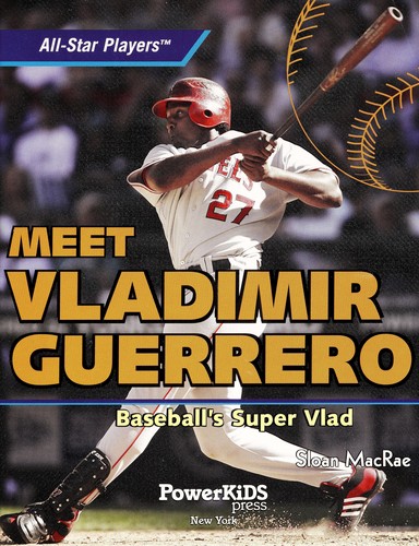 Meet Vladimir Guerrero