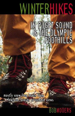 Winter Hikes in Puget Sound & the Olympic Foothills