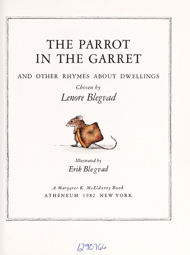 The Parrot in the Garret and Other Rhymes About Dwellings