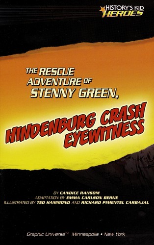 The Rescue Adventure of Stenny Green, Hindenburg Crash Eyewitness