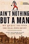 Ain't Nothing But A Man