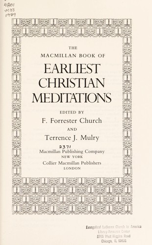 The Macmillan Book of Earliest Christian Meditations