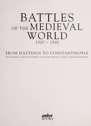 Battles of the Medieval World 1000-1500