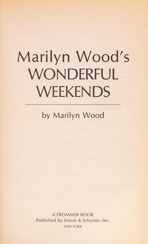 Marilyn Wood's Wonderful weekends