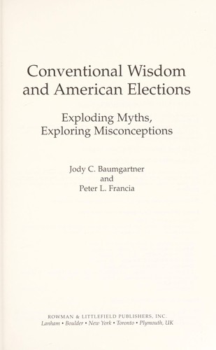 Conventional Wisdom and American Elections