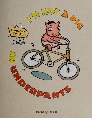 I'm not a pig in underpants