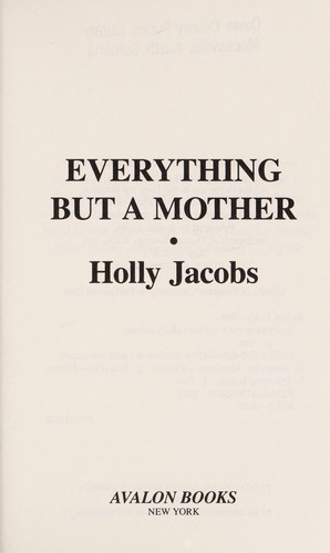 Everything but a mother