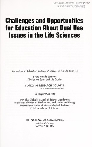Challenges and opportunities for education about dual use issues in the life sciences