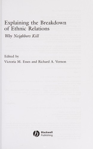 Explaining the breakdown of ethnic relations