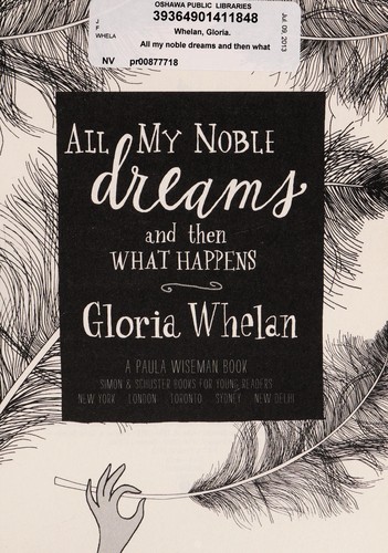 All My Noble Dreams and Then What Happens