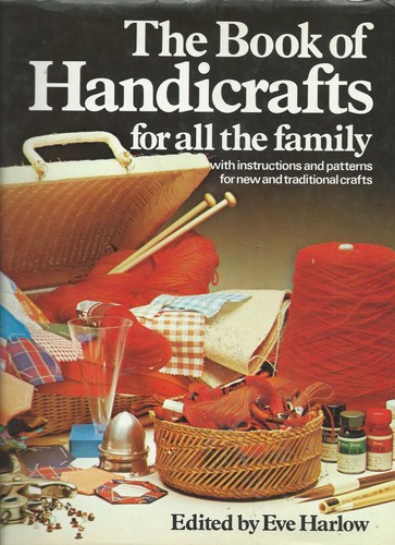 The Book of Handicrafts for all the family