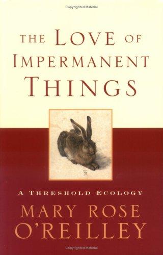 The love of impermanent things