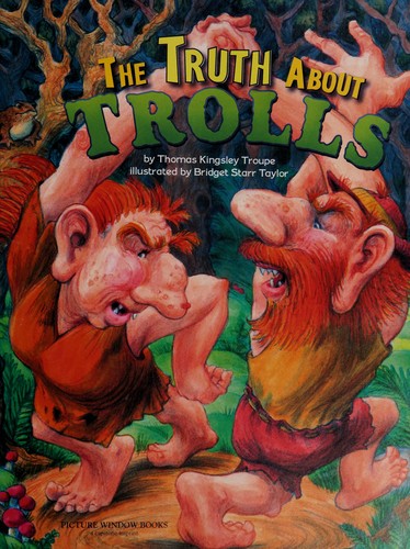 The Truth About Trolls
