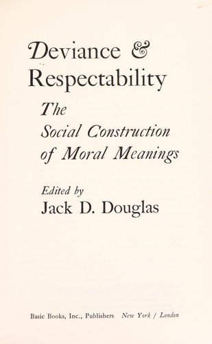 Deviance & Respectability