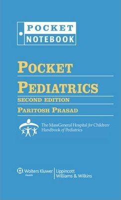 Pocket pediatrics : the Massachusetts General Hospital for Children handbook of pediatrics - 2. ed.