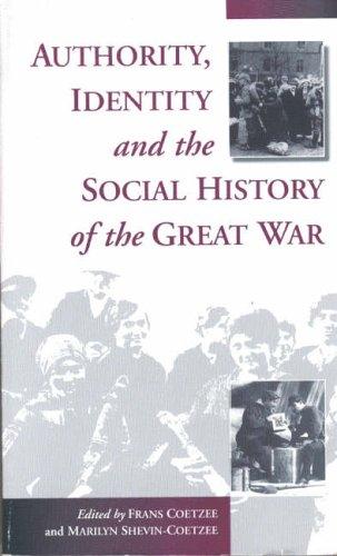 Authority, identity and the social history of the Great War