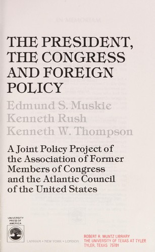 The President, the Congress, and Foreign Policy