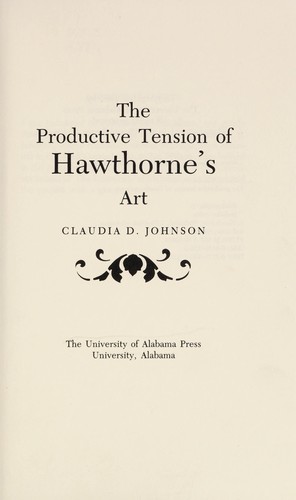 The Productive Tension of Hawthorne's Art
