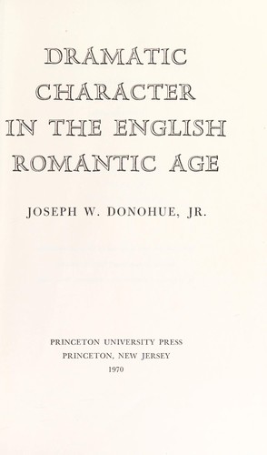 Dramatic Character in the English Romantic Age