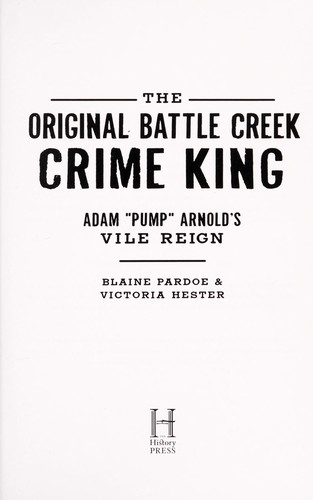 The Original Battle Creek Crime King